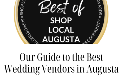 Best Wedding Vendors in Augusta – The Best of Shop Local Augusta’s Locally Owned Small Businesses