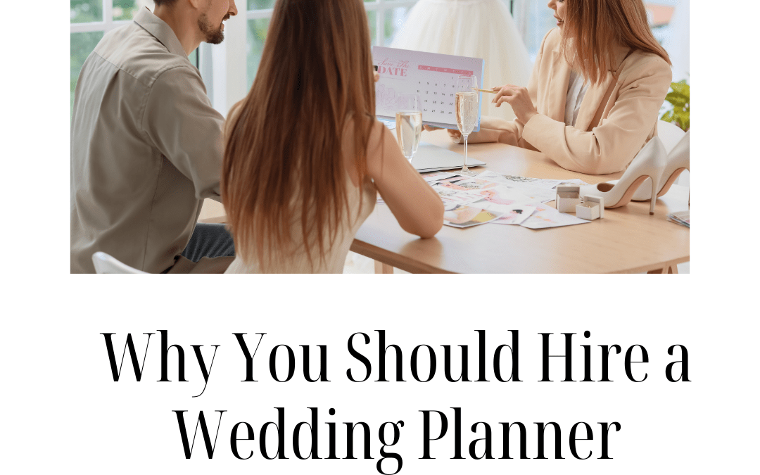 3 Essential Reasons to Hire Augusta Wedding Planners and Eliminate Your Wedding Day Stress